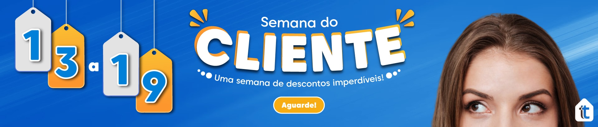 Banner - Semana do Cliente Aguarde