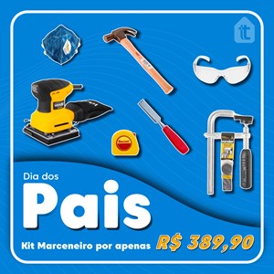 Kit Dia Dos Pais - Pai Marceneiro